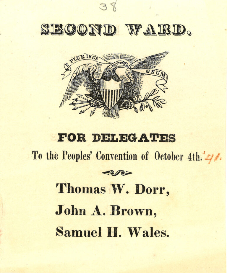 Print that reads &quot;SECOND WARD.&quot; with an image of an eagle with a crest below it. Below this is text that reads &quot;FOR DELEGATES To the People&#039;s Convention of October 4th. Thomas W. Dorr, John A. Brown, Samuel H. Wales.&quot;.